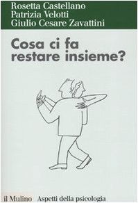 cosa-ci-fa-resta-assieme